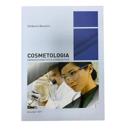 Cosmetologia - Dermatocosmetica & Cosmeceutica, Umberto Borellini